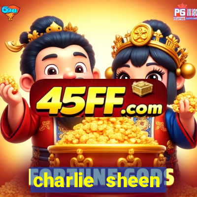 charlie sheen fortuna 2023
